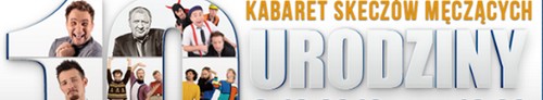 kielce kultura 10-lecie Kabaretu Skeczów Męczących- oglądaj już w niedzielę !